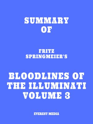 cover image of Summary of Fritz Springmeier's Bloodlines of the Illuminati Volume 3